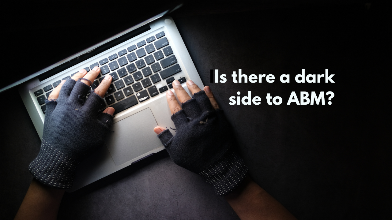When Does Account Based Marketing Cross The Line?